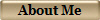 About Me